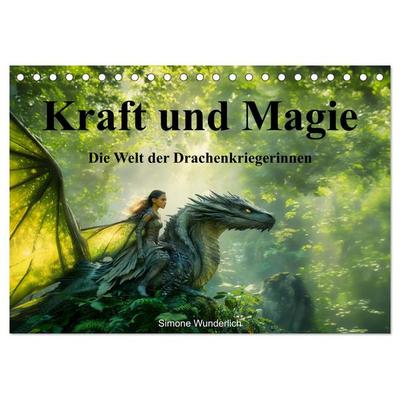 Kraft und Magie - Die Welt der Drachenkriegerinnen (Tischkalender 2026 DIN A5 quer), CALVENDO Monatskalender