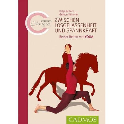 Zwischen Losgelassenheit und Spannkraft, Taschenbuch von Katja Kellner,Gereon Wimmer, Cadmos Verlag, 978-3-8404-0042-1