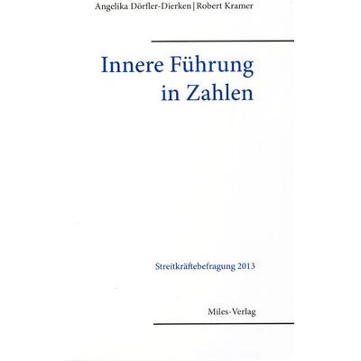 Innere Führung in Zahlen, Taschenbuch von Angelika Dörfler-Dierken,Robert Kramer, Miles-Verlag, 978-3-937885-94-0