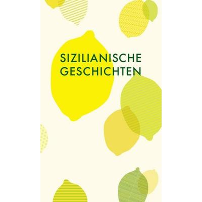 Sizilianische Geschichten, Gebundene Ausgabe von , Wagenbach, K, 978-3-8031-3389-2