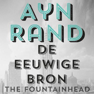 De eeuwige bron - Ayn Rand, Audio, 9789463628877