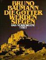 Bruno Baumann - Die Götter werden siegen: Das verborgene Tibet - Preis vom 09.10.2026 07:28:09 h