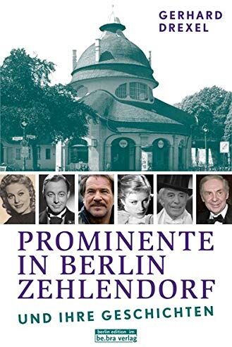 Gerhard Drexel - Prominente in Berlin-Zehlendorf und ihre Geschichten - Preis vom 09.10.2026 07:28:09 h