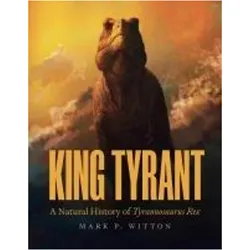 King Tyrant, Fachbücher von Mark P. Witton