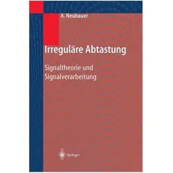 Irreguläre Abtastung, Ratgeber von André Neubauer