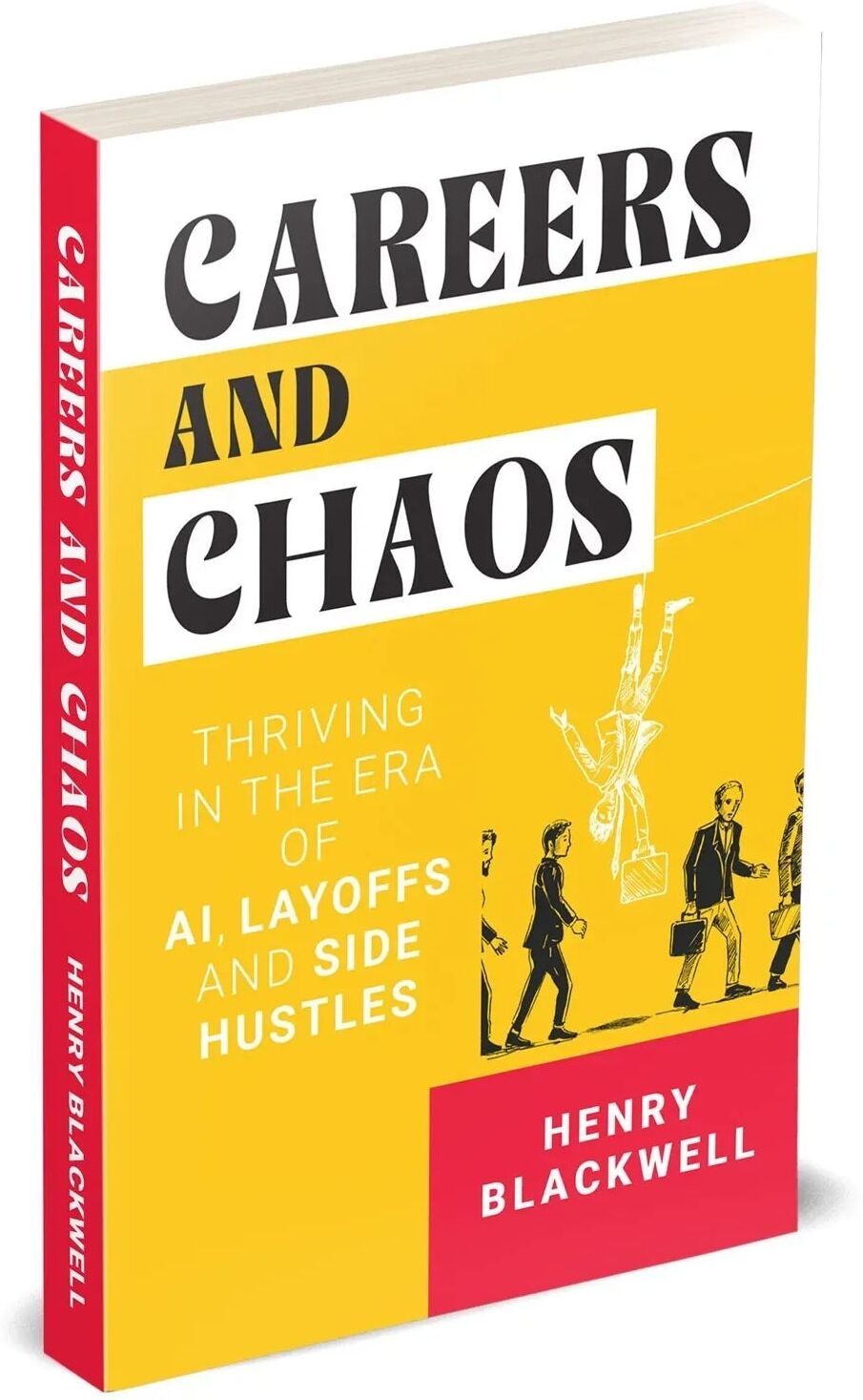 Rupa Publications Careers and Chaos by Henry Blackwell - Paperback - AI Era Career & Side Hustle Survival Guide for Adults