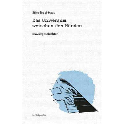 Das Universum zwischen den Händen, Gebundene Ausgabe von Silke Tebel-Haas, Thelem, 978-3-95908-387-4