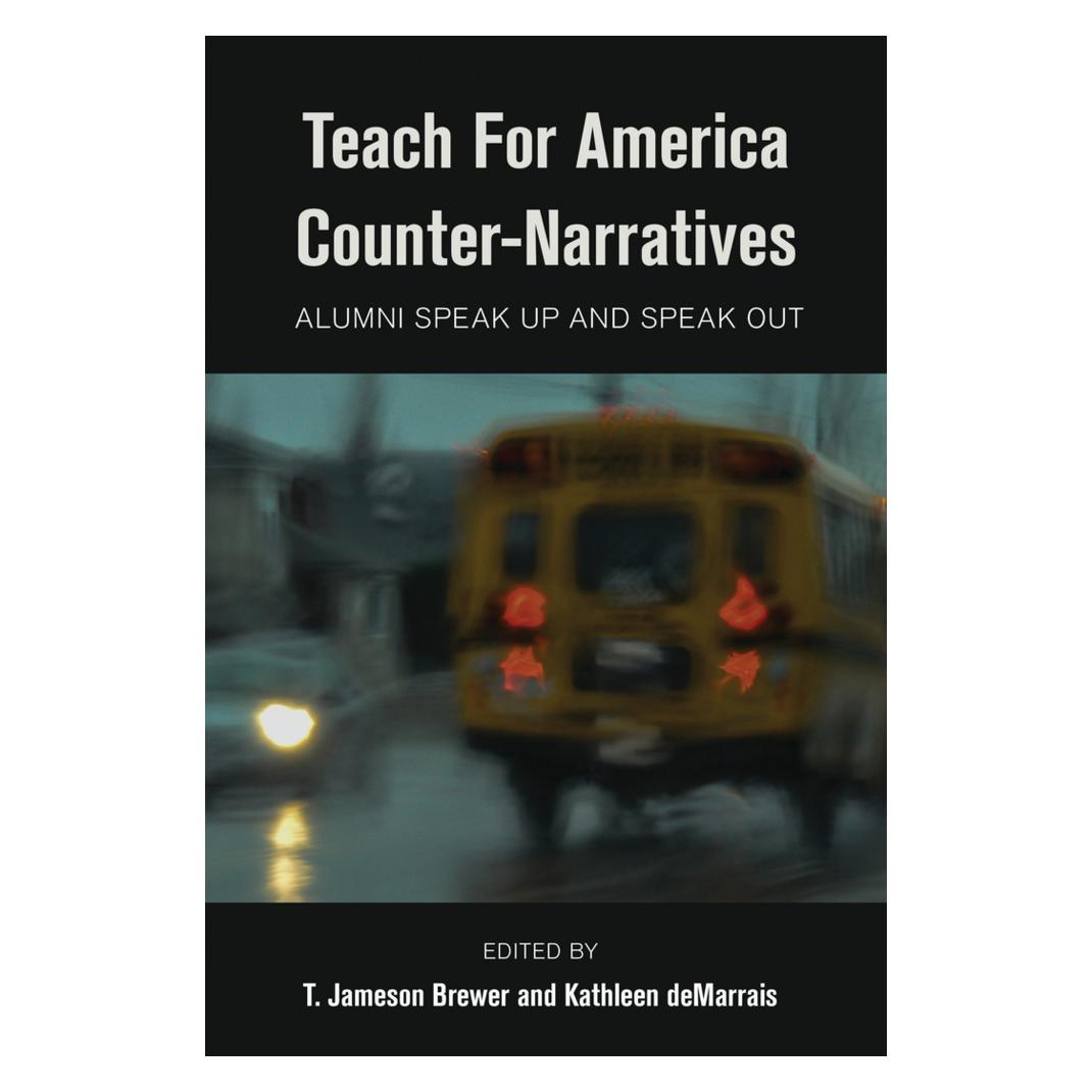 Peter Lang Teach For America Counter-Narratives (Englisch, Softcover, Cynthia B. Dillard, Jameson T. Brewer, Kathleen deMarrais, Richard Greggory Johnson III, Rochelle Brock, T Brewer) (56027668)