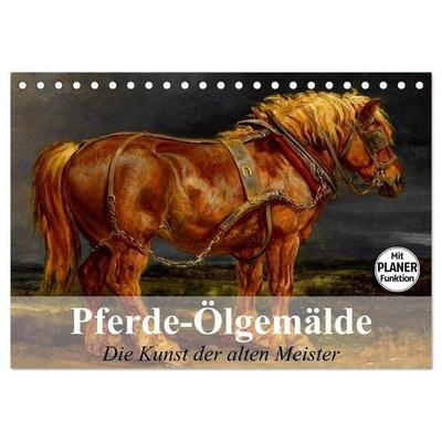 Pferde-Ölgemälde. Die Kunst der alten Meister (Tischkalender 2027 DIN A5 quer), CALVENDO Monatskalender