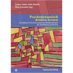 Psychodynamisch denken lernen, Fachbücher von Edith Püschel, Günter Gödde, Silvia Schneider