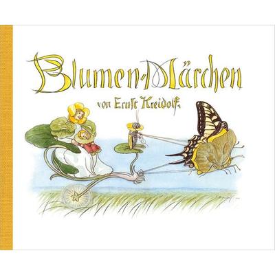 Blumen-Märchen, Gebundene Ausgabe von Ernst Kreidolf, NordSüd Verlag, 978-3-314-10369-8
