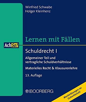 Winfried Schwabe - Schuldrecht I Allgemeiner Teil und vertragliche Schuldverhältnisse: Materielles Recht & Klausurenlehre Musterlösungen im Gutachtenstil (AchSo! Lernen mit Fällen) - Preis vom 15.10.2026 23:06:25 h