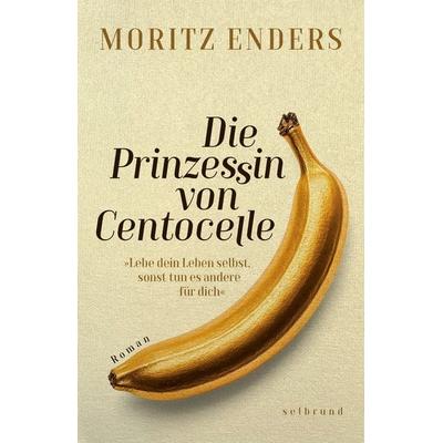 Die Prinzessin von Centocelle, Gebundene Ausgabe von Moritz Enders, Verlag Hintergrund, 978-3-910568-99-0