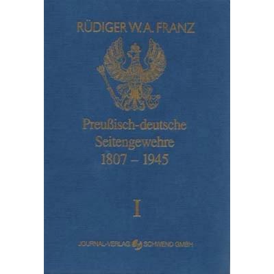 Preussisch-deutsche Seitengewehre 1807-1945 Band I, Set von Rüdiger W. Franz, Blätterdach GmbH, 978-3-936632-04-0