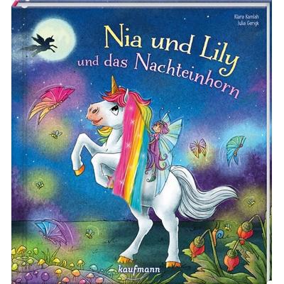Nia und Lily und das Nachteinhorn, Gebundene Ausgabe von Klara Kamlah, Kaufmann, Ernst, 978-3-7806-6490-7