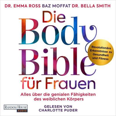 Die Body Bible für Frauen - Baz Moffat,Emma Ross,Bella Smith, Audio, 9783837166279