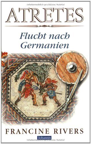 Francine Rivers - Atretes. Flucht nach Germanien - Preis vom 14.10.2026 23:07:16 h