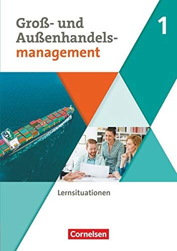 Hans-Peter von den Bergen - Groß- und Außenhandel - Kaufleute im Groß- und Außenhandelsmanagement: Band 1 - Arbeitsbuch mit Lernsituationen - Preis vom 18.10.2026 19:22:15 h