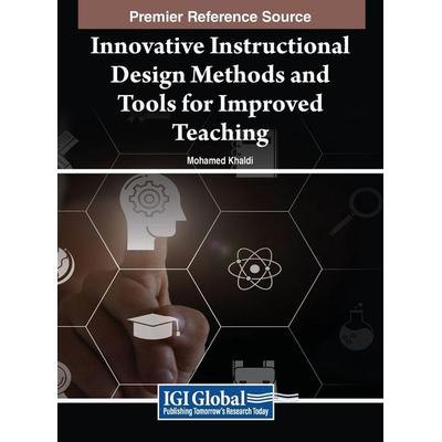 Innovative Instructional Design Methods and Tools for Improved Teaching, Gebundene Ausgabe von , IGI Global