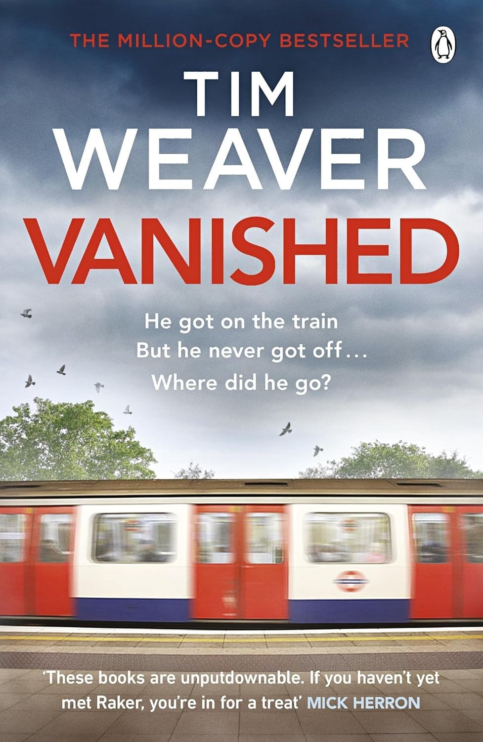 Penguin David Raker Missing Persons Series 1-3 by Tim Weaver - 3 Book Paperback Crime Thriller Collection Set - Chasing the Dead, The Dead Tracks, Vanished