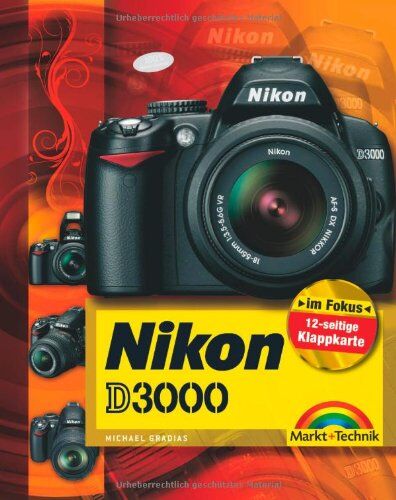 Michael Gradias - Nikon D3000 - mit 12-seitiger Klappkarte (Kamerahandbücher) - Preis vom 10.10.2026 11:48:34 h