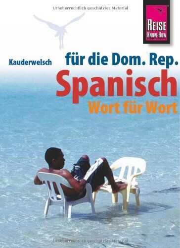 Hans-Jürgen Fründt - Kauderwelsch, Spanisch für die Dominikanische Republik Wort für Wort - Preis vom 09.10.2026 07:28:09 h