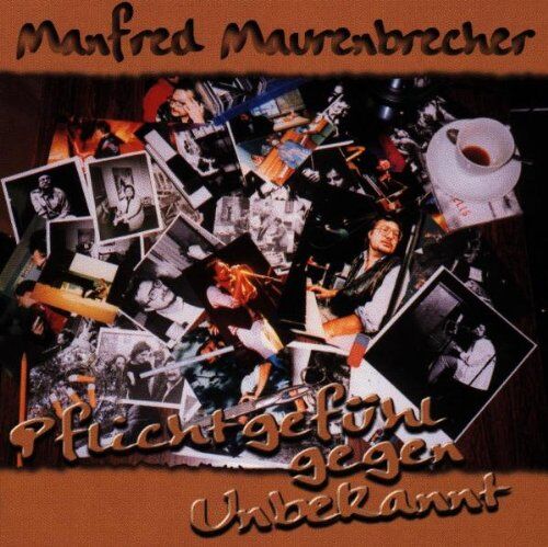 Manfred Maurenbrecher - Pflichtgefühl Gegen Unbekannt - Preis vom 09.10.2026 07:28:09 h