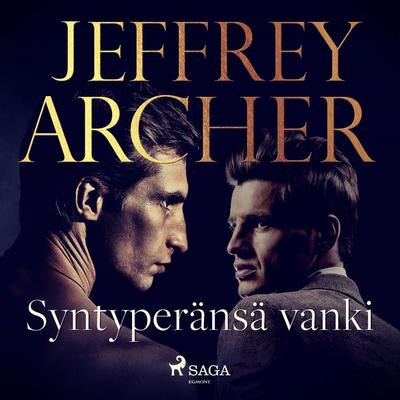 Syntyperänsä vanki - Jeffrey Archer, Audio, 9788726487619