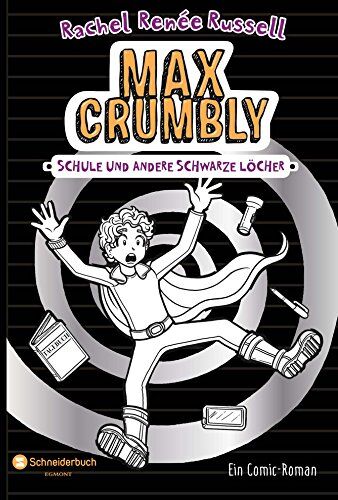 Russell, Rachel Renée - Max Crumbly, Band 02: Schule und andere schwarze Löcher - Preis vom 02.10.2026 23:42:20 h
