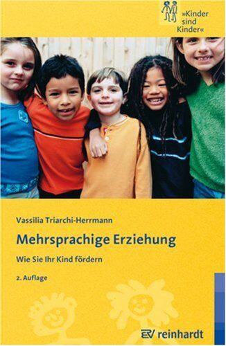 Vassilia Triarchi-Herrmann - Mehrsprachige Erziehung: Wie Sie Ihr Kind fördern - Preis vom 09.10.2026 07:28:09 h