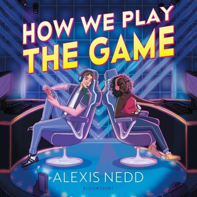 How We Play the Game - Alexis Nedd, Audio, 9781547611737