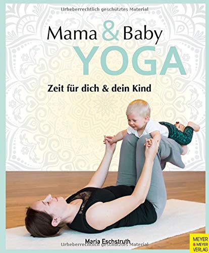 Maria Eschstruth - Mama- & Baby-Yoga: Zeit für dich und dein Kind - Preis vom 17.10.2026 19:25:27 h