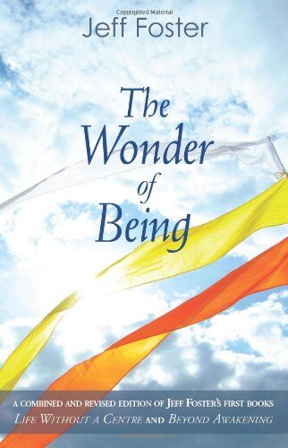Jeff Foster - The Wonder of Being - Preis vom 09.10.2026 07:28:09 h