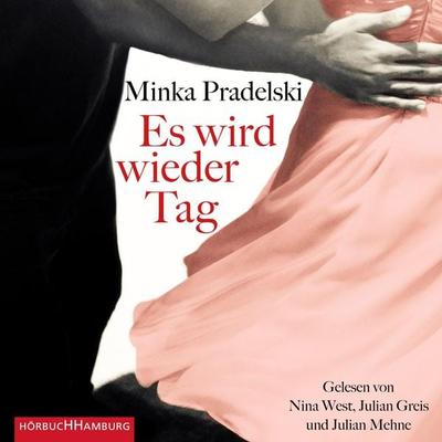 Es wird wieder Tag - Minka Pradelski, Audio, 9783844926033