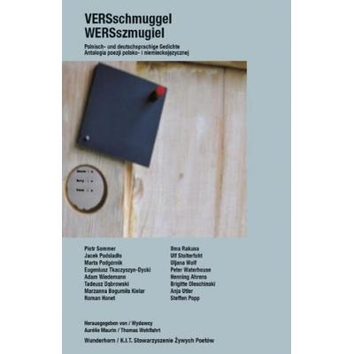 VERSschmuggel/WERSszmugiel, Set von Ilma Rakusa,Adam Wiedemann,Uljana Wolf, Das Wunderhorn, 978-3-88423-360-3
