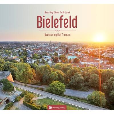 Bielefeld, Gebundene Ausgabe von Hans-Jörg Kühne, Wartberg Verlag, 978-3-8313-3127-7