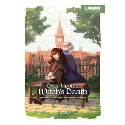 Once Upon a Witch's Death Light Novel 01, Taschenbuch von Saka,Chorefuji, Tokyopop GmbH, 978-3-7593-3018-5