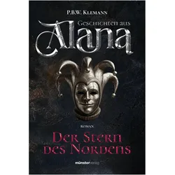 Geschichten aus Alana, Belletristik von P.B.W. Klemann