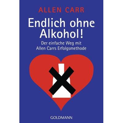 Endlich ohne Alkohol, Taschenbuch von Allen Carr, Goldmann, 978-3-442-16503-2
