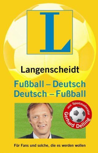 Gerhard Delling - Langenscheidt Fußball - Deutsch / Deutsch - Fußball - Preis vom 30.09.2026 09:01:18 h