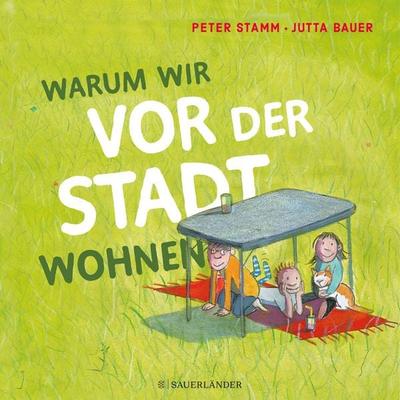 Warum wir vor der Stadt wohnen, Gebundene Ausgabe von Peter Stamm, Fischer Sauerländer, 978-3-7373-5749-4