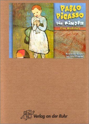 Alexandra Kipper - Pablo Picasso für Kinder: Eine Werkstatt - Preis vom 19.10.2026 19:33:35 h