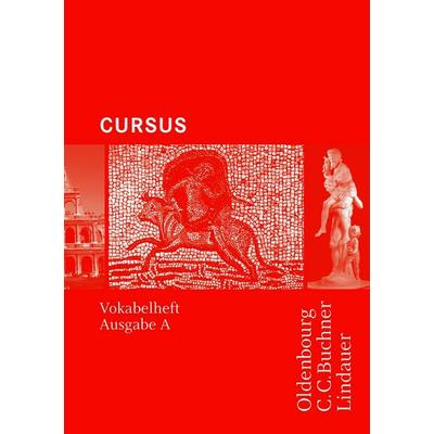 Cursus - Ausgabe A / Cursus A - Bisherige Ausgabe/N Vokabelheft, Geheftet von Andreas Fritsch,Britta Boberg,Reinhard Bode,Stephan Brenner,Michael