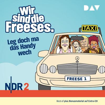 Wir sind die Freeses. Leg doch ma das Handy wech - Andreas Altenburg, Audio, 9783742402714