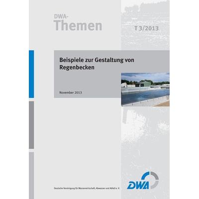 Beispiele zur Gestaltung von Regenbecken, Taschenbuch von , Deutsche Vereinigung für Wasserwirtschaft, Abwasser und Abfall, 978-3-944328-00-3