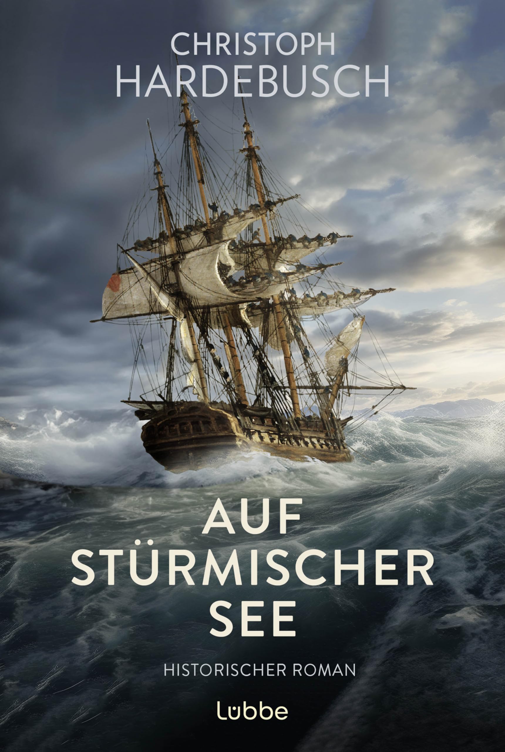 Christoph Hardebusch - Auf stürmischer See: Historischer Roman. Historischer Seefahrer-Roman - Preis vom 18.10.2026 15:28:09 h