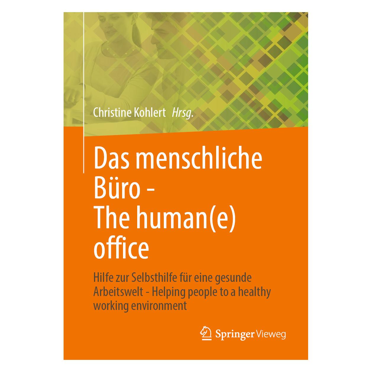 Springer Das menschliche Büro - The human(e) office (Deutsch, Hardcover, Christine Kohlert) (9783658335182)