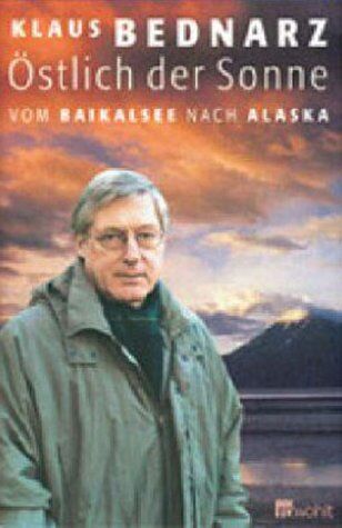 Klaus Bednarz - Östlich der Sonne: Vom Baikalsee nach Alaska - Preis vom 13.10.2026 11:25:28 h