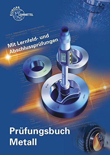 Thomas Hillebrand - Prüfungsbuch Metall: Mit Lernfeld- und Abschlussprüfungen - Preis vom 13.10.2026 11:25:28 h
