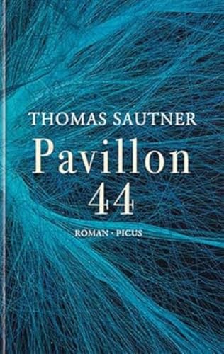Thomas Sautner - Pavillon 44: Roman - Preis vom 14.10.2026 23:07:16 h